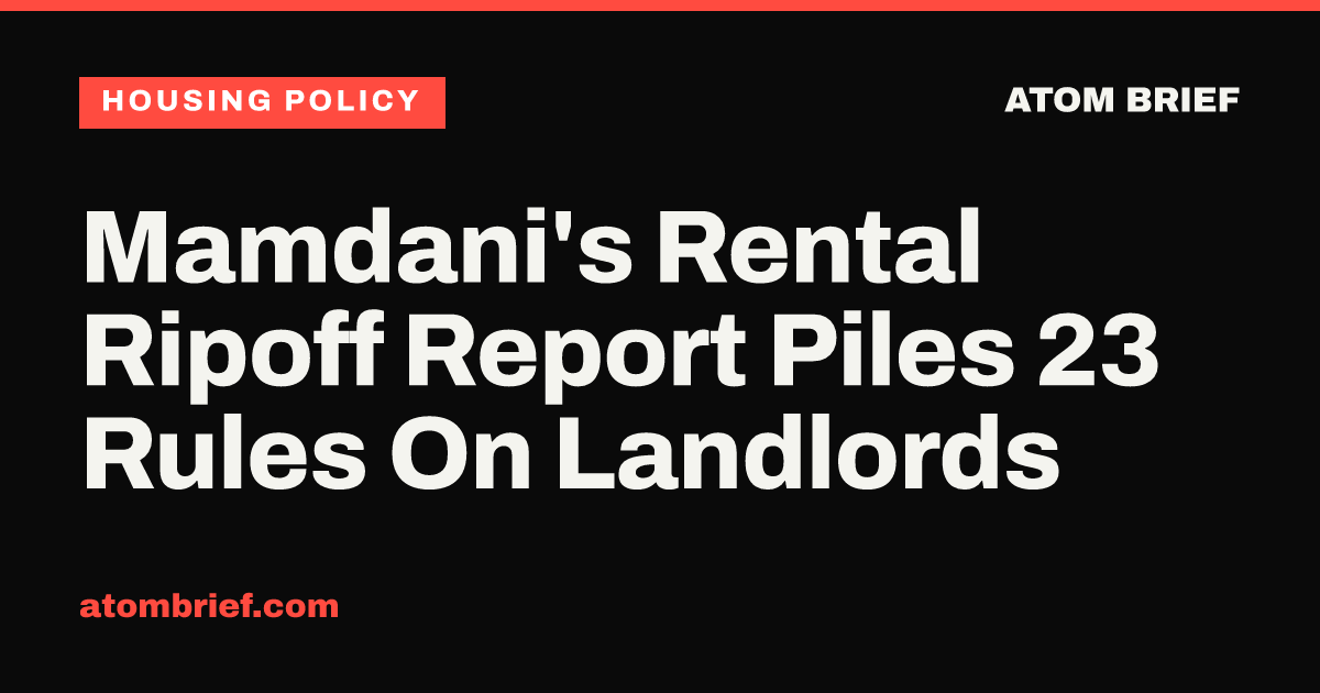 Mamdani's Rental Ripoff Report Piles 23 Rules On Landlords