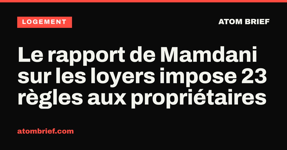 Le rapport de Mamdani sur les loyers impose 23 règles aux propriétaires