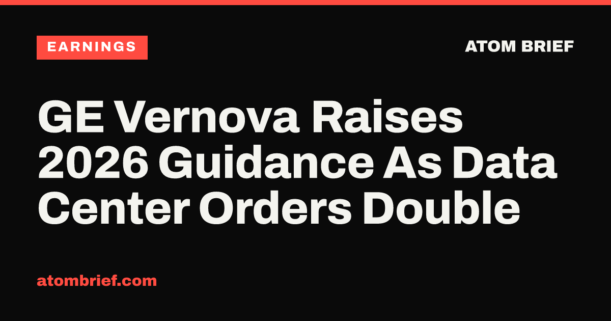 GE Vernova Raises 2026 Guidance As Data Center Orders Double