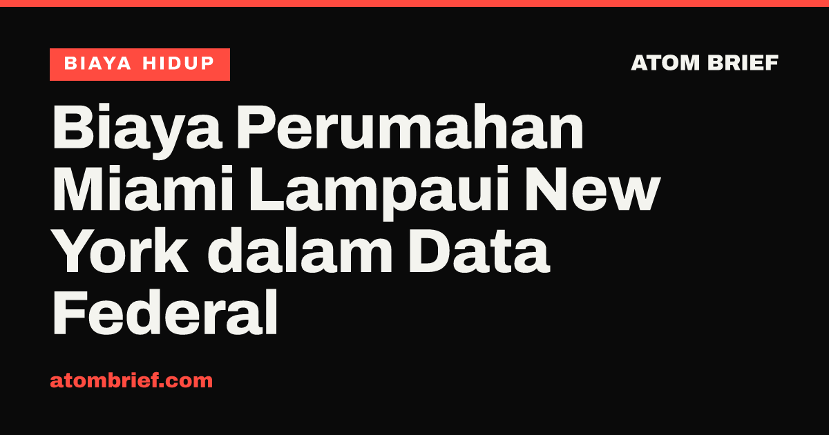Biaya Perumahan Miami Lampaui New York dalam Data Federal