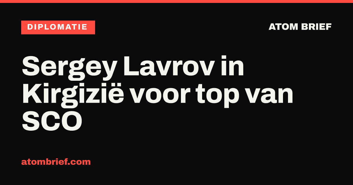 Sergey Lavrov in Kirgizië voor top van SCO
