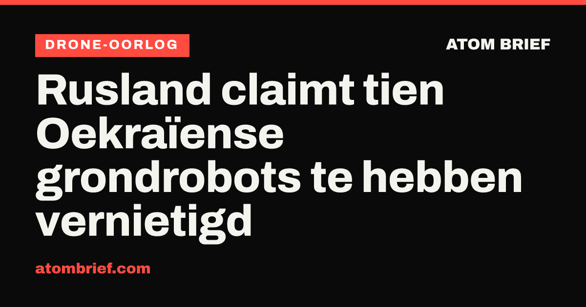 Rusland claimt tien Oekraïense grondrobots te hebben vernietigd