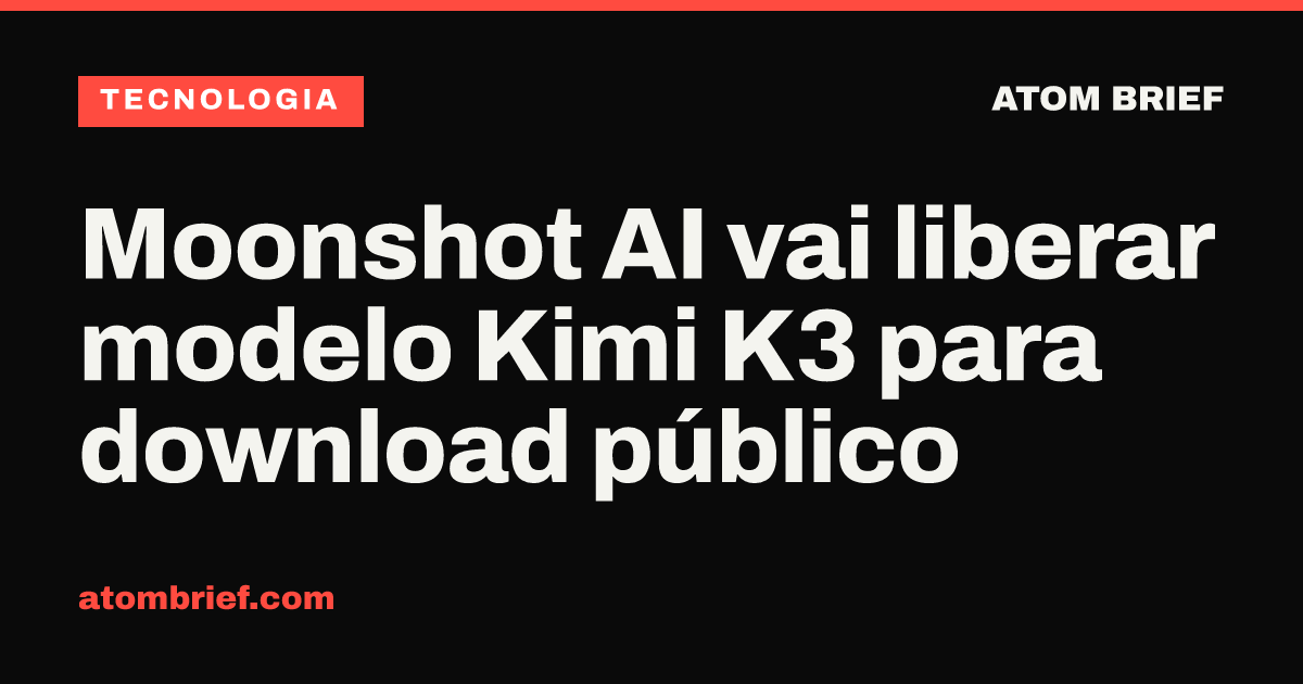 Moonshot AI vai liberar modelo Kimi K3 para download público
