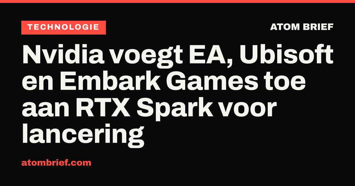 Nvidia voegt EA, Ubisoft en Embark Games toe aan RTX Spark voor lancering