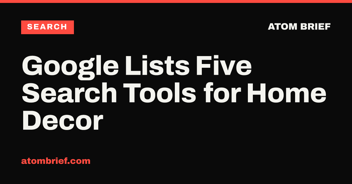 Google Lists Five Search Tools for Home Decor